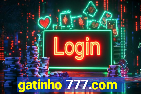 gatinho 777.com